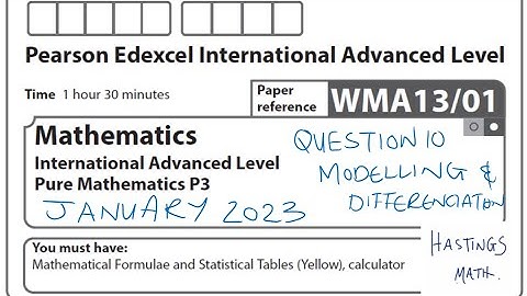 Q10 - JANUARY 2023 - EDEXCEL IAL - PURE MATH 3 - WMA13/01  - MODELLING AND DIFFERENCIATION
