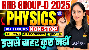 RRB Group D Mega Physics Marathon by Radhika Mam | Complete course revision with PYQ and tricks