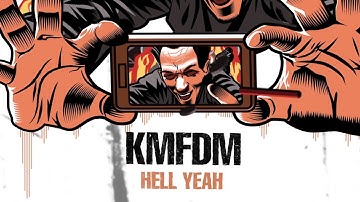 KMFDM "HELL YEAH" Official Lyric Video