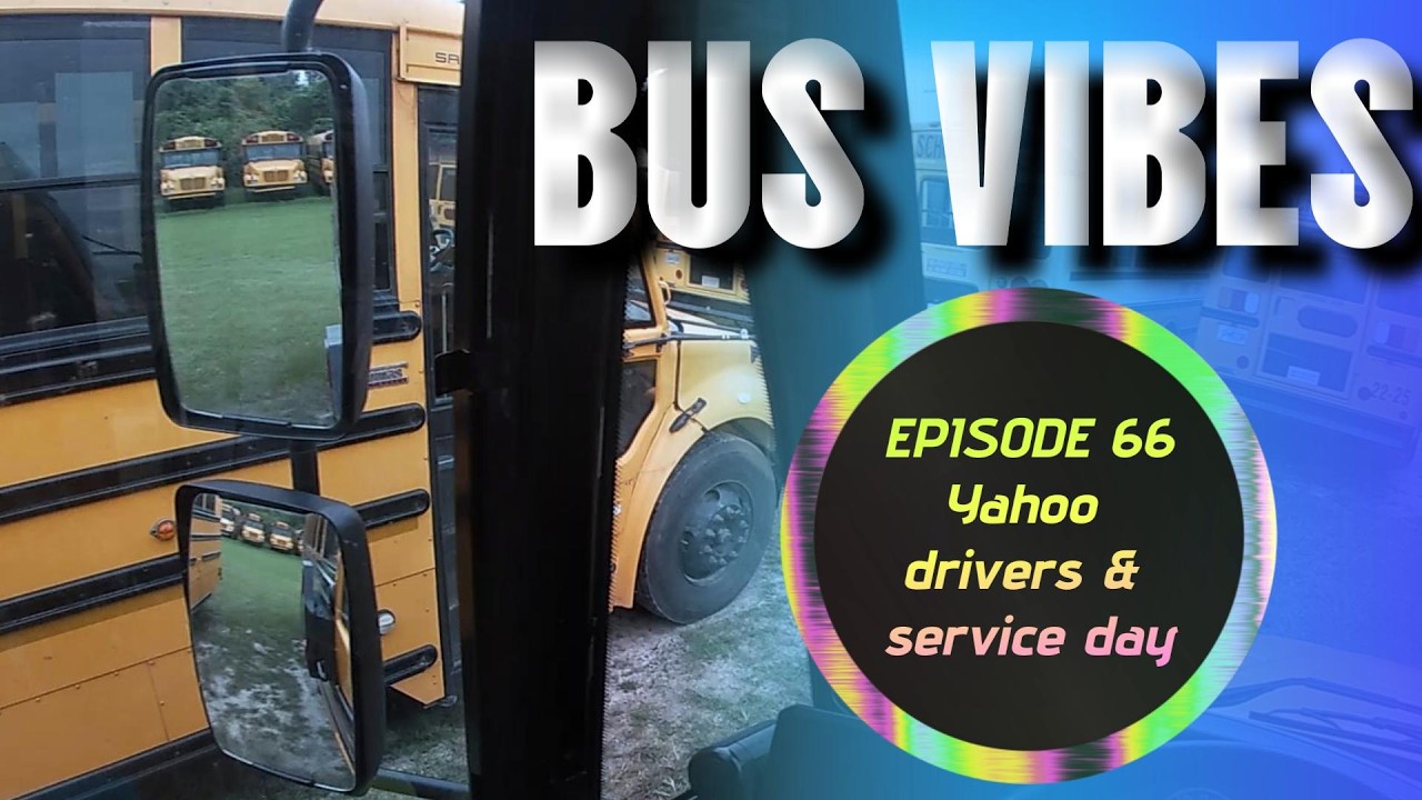 Bus Vibes - Episode 66 - Bus VLOG - Yahoo Drivers & Service Day