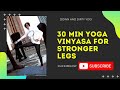 How to Vinyasa (Yoga) to Better Legs