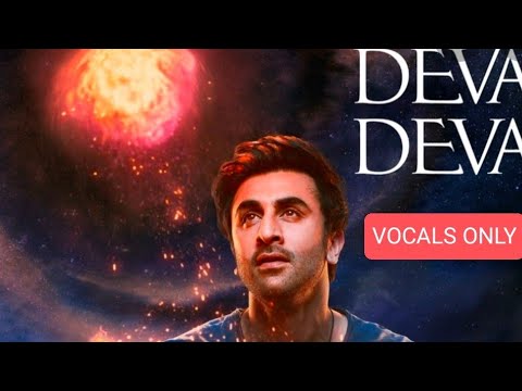 deva deva song without music | brahmastra | arijitsingh and jonita gandhi vocals only | Ranbir alia