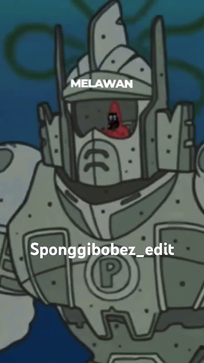 spongebob edit [bulan dan kesatria]  #spongebob