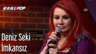 İmkansız - Deniz Seki