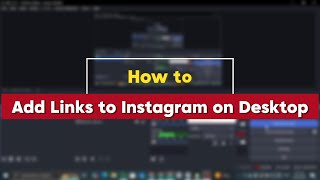 Full How to Add Links to Instagram on Desktop 2025 (Full Guide) Update
