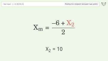 Find the midpoint between two points p1 (-6,8) and p2 (10,6): Step-by-Step Video Solution