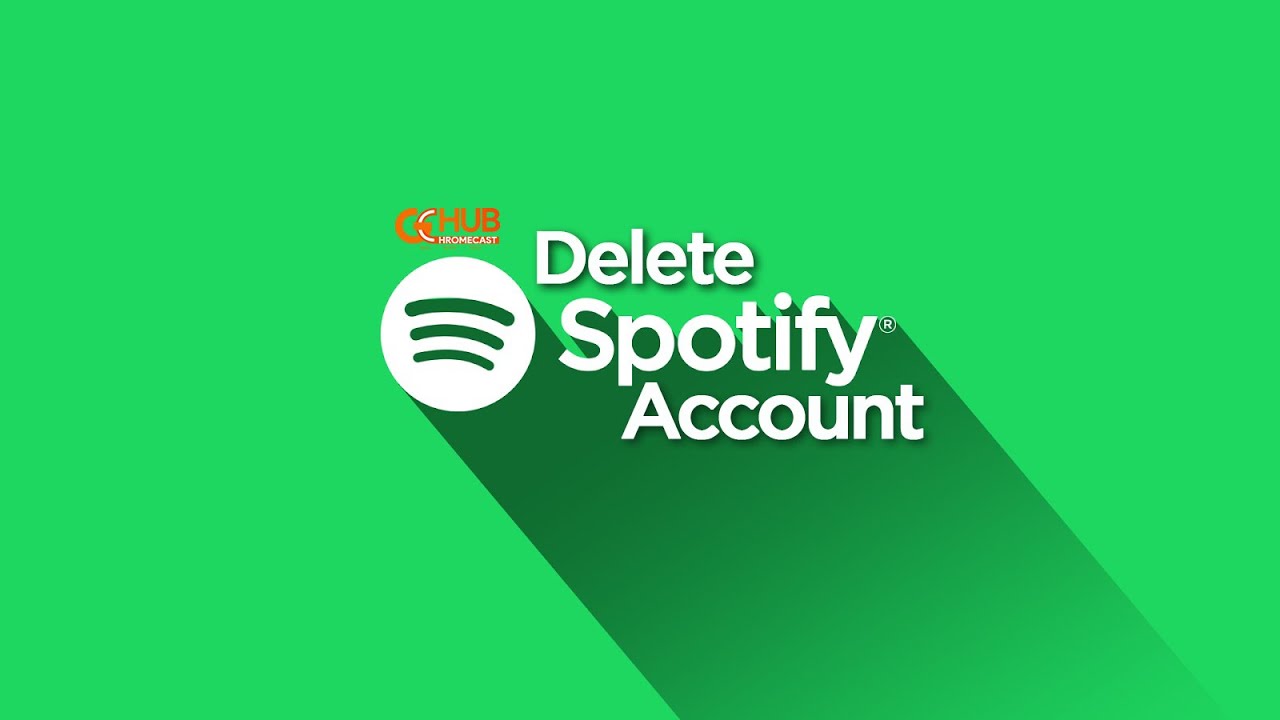 How To Easily Delete Your Spotify Account Gchromecast Hub
