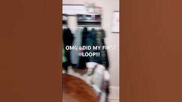 OMG I DID MY FIRST LOOP