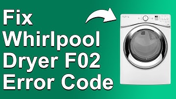 How To Fix The Whirlpool Dryer F02 Error Code - Meaning, Causes, & Solutions (Best Solution!)