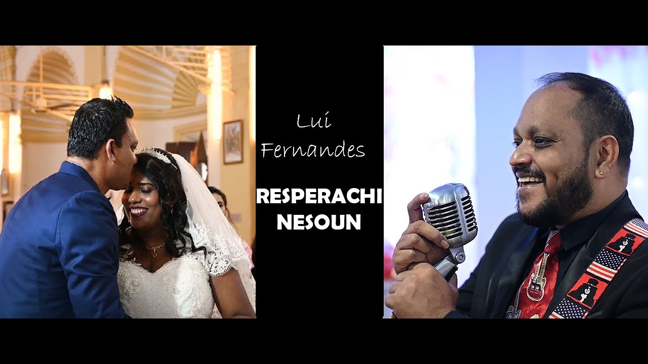 RESPERACHI NESOUNSAUDICHEM KANTAR ORIGINAL LUI FERNANDESNEW KONKANI GOAN WEDDING SONG 2020