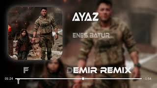 Enes Batur   Ayaz  Furkan Demir Remix Resimi