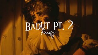 Badut Pt. 2 - Raavfy | (slowed+reverb)(lyrics)