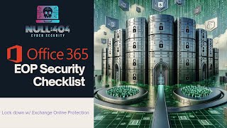 Secure Office 365 with Exchange Online Protection - Comprehensive Security Checklist