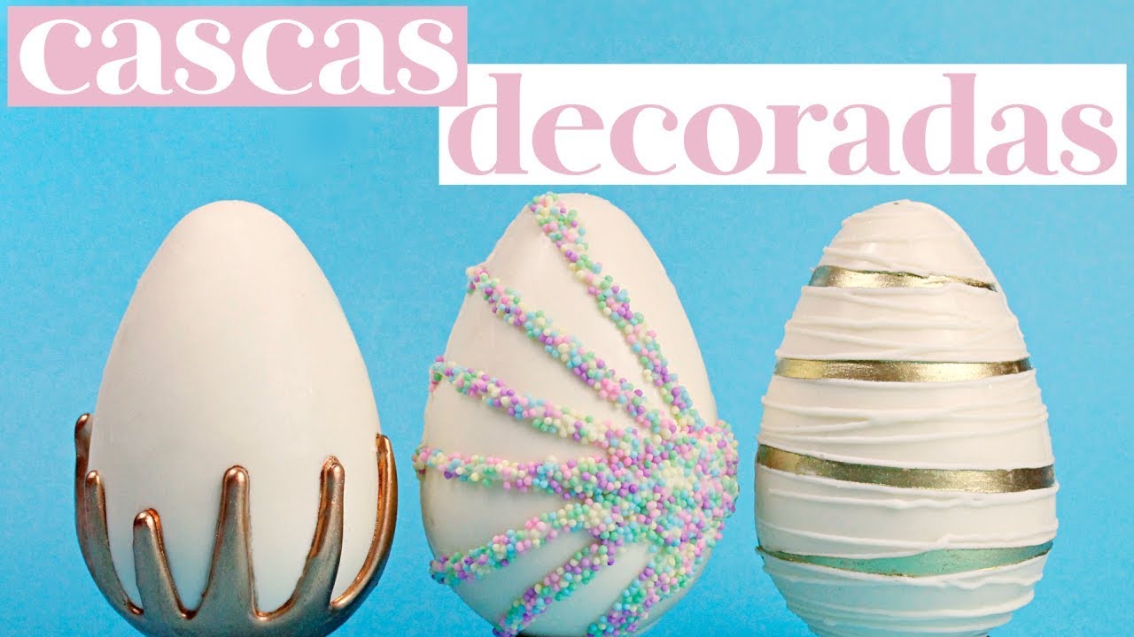 3 TIPOS DE CASCAS DECORADAS DE OVOS DE PÁSCOA | ESPECIAL DE PÁSCOA 2019 • Petit Gatô