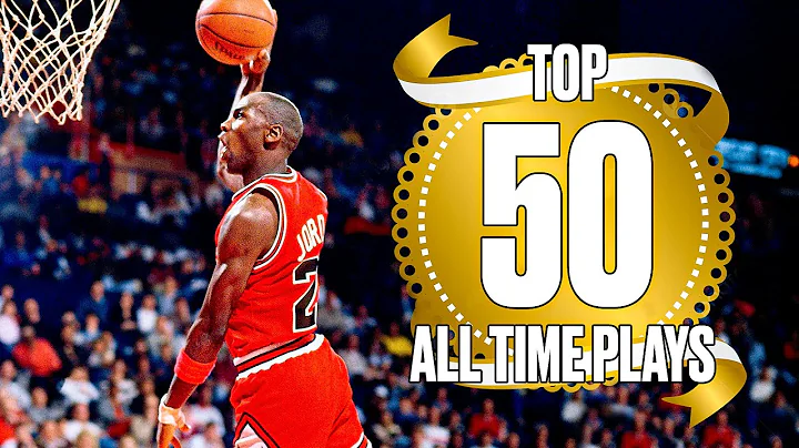 NBA's Top 50 Plays Of All Time