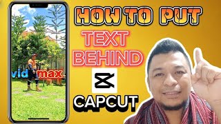 CAPCUT Phone Editing Tutorial Tagalog | Text Behind