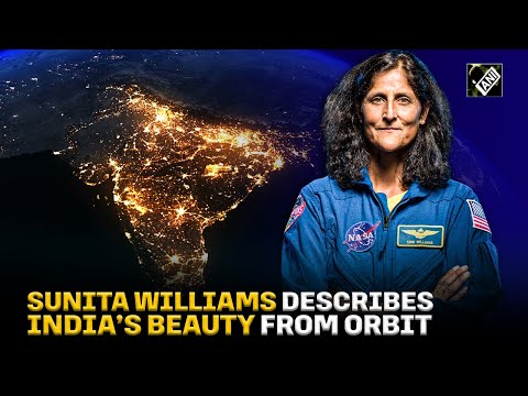 “Amazing, network of lights”: Sunita Williams talks about India's majestic view from space