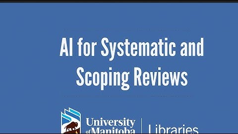 AI for Systematic and Scoping Reviews