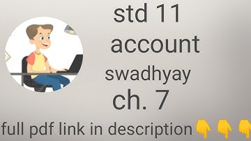 STD 11 ||ch 7|| account|| swadhyay  || @all-subject_swadhya #std11th #education