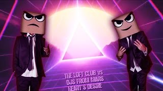 The Loft Club Vs Djs From Mars - Heart's Desire (Djs From Mars Future Remix) OFFICIAL LYRIC VIDEO