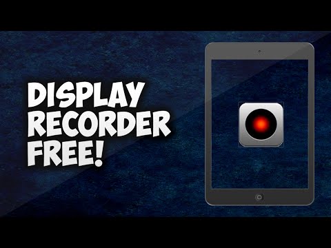 Display Recorder 1.3.14/1.3.11 For IOS 5-6-7-8/8.1.2/8.3/9.3/10  ***FREE*** | May 2017