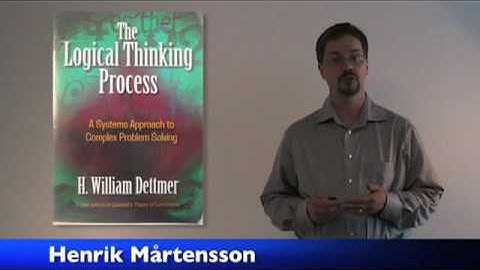 Book Review: The Logical Thinking Process by William Dettmer