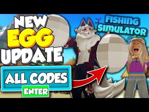 New Egg Update And Every Code In Fishing Simulator Roblox