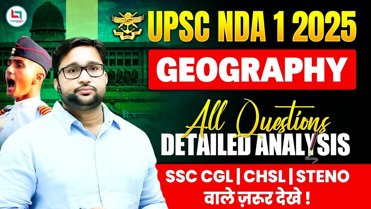UPSC NDA 1 2025 | UPSC NDA 1 2025 Geography Detailed Analysis | GK by ...