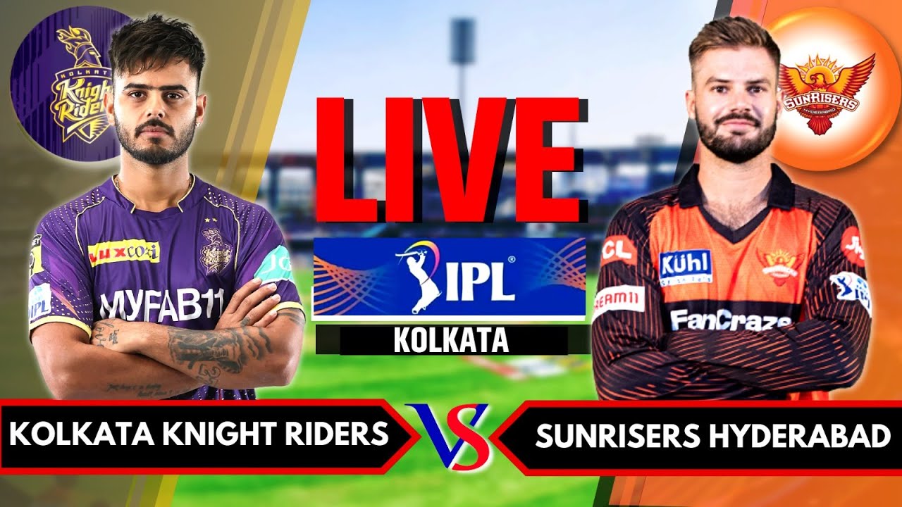 KKR vs SRH Live Scores & Commentary IPL Live 2023 Kolkata Knight