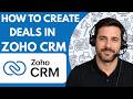 How to Create Deals in Zoho CRM  Full Guide 2026