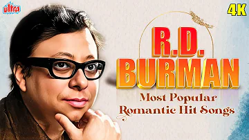 R.D. Burman Most Popular Romantic Hit Songs ✨4K  | आर. डी. बर्मन सदाबहार रोमांटिक गाने