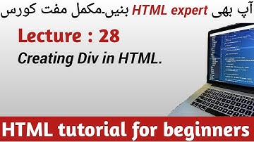 Div in HTML | Lecture 28 | HTML tutorial for beginners in Urdu/Hindi |