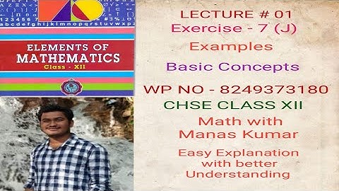 LECTURE # 1 EXERCISE-7(J) DIFFERENTIABILITY AND CONTINUITY OF A FUNCTION DERIVATIVE IN ODIA CHSE