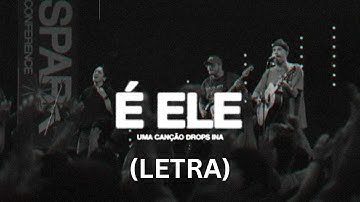 Thumbnail of É ELE (LETRA) - DROPS INA