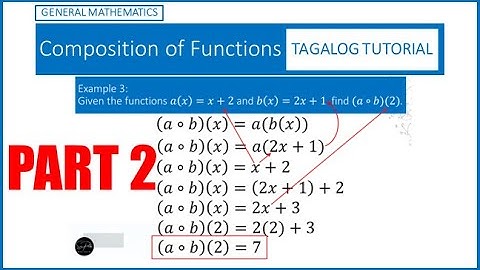 GEN. MATH: Compositions of Functions - Part 2 - TAGALOG TUTORIAL
