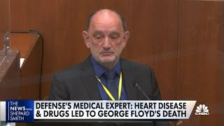 Derek Chauvin defense's medical expert: Heart disease and drugs led to George Floyd's death