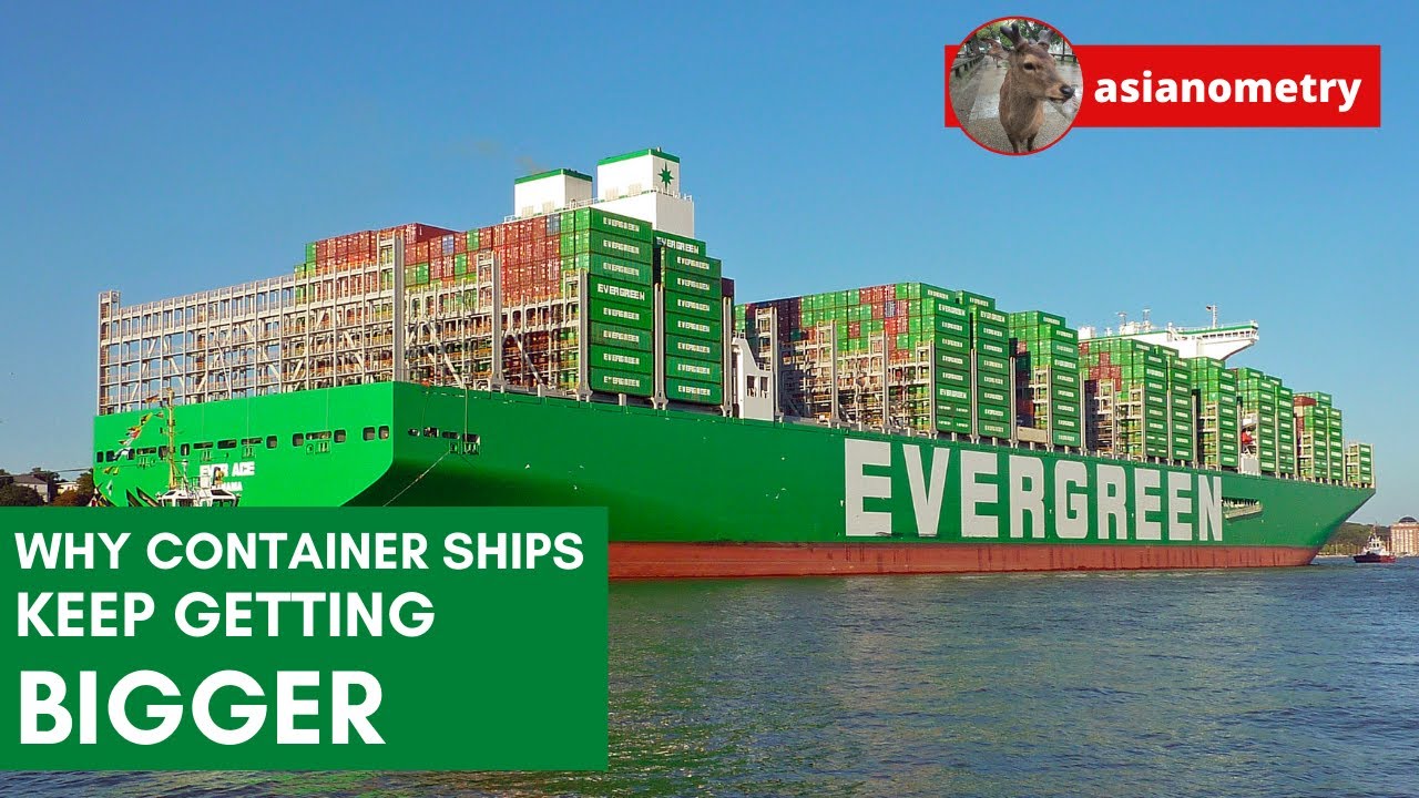 Why Container Ships Got Huge Youtube