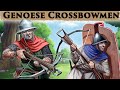 Genoese Crossbowmen | Most Sought-After Mercenaries of Europe