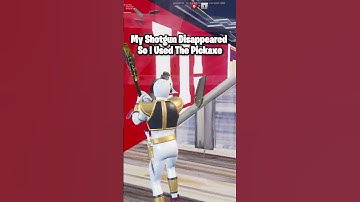 My Shotgun Disappeared So I Used The Pickaxe #shorts #fortnite
