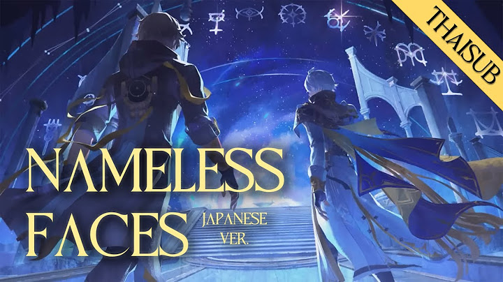 [THAISUB] Nameless Faces (Japanese Ver.) - Lilas Ikuta (幾田りら)《Honkai: Star Rail》