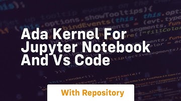 ada kernel for jupyter notebook and vs code