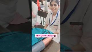 Show your wallpaper 🙅‍♀️ #college #ytshorts #trending #medicos