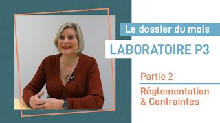 Réglementation et contraintes d&#39;un laboratoire NSB3 - Partie 2