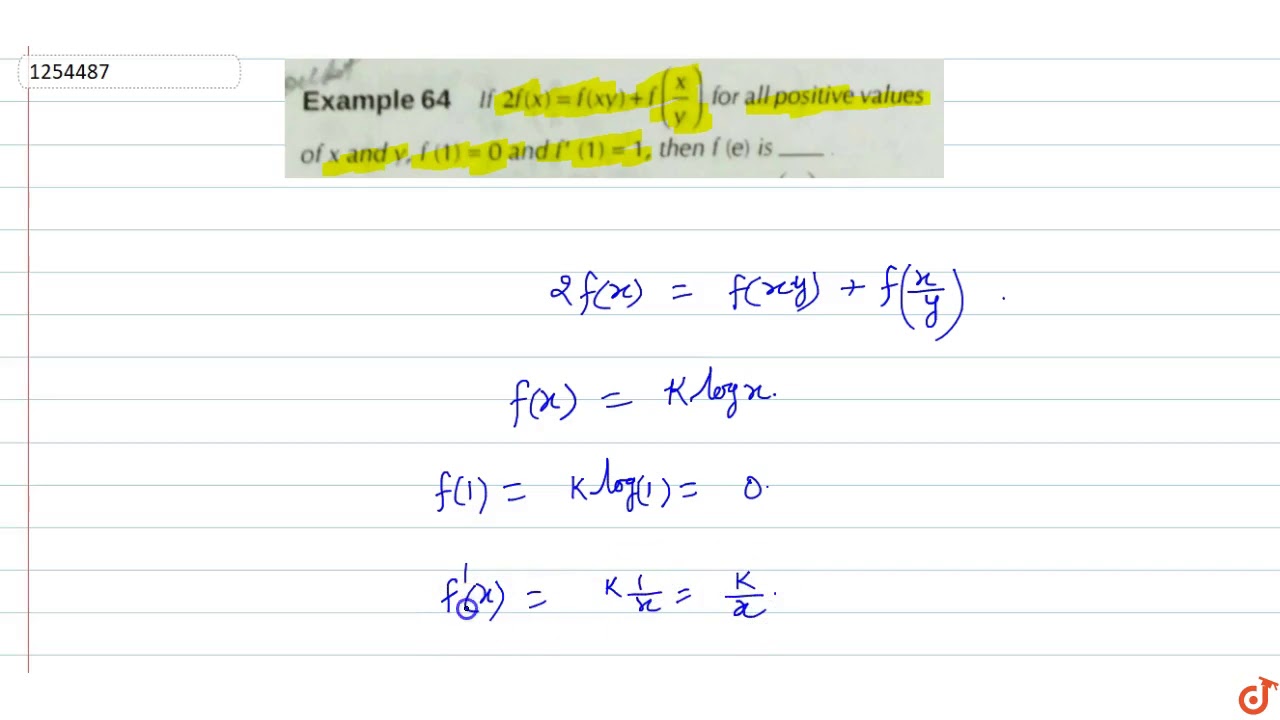 If 2f X F X Y F X Y For All Positive Values Of X And Y F 1 0 And F 1 1 Then F E Youtube