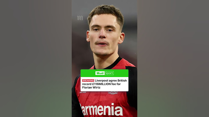 Liverpool have agreed a British record transfer fee of £116MILLION for Florian Wirtz from Bayer