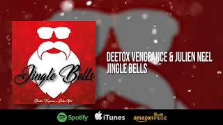 Deetox Vengeance & Julien Neel - Jingle Bells (Goa Mix)