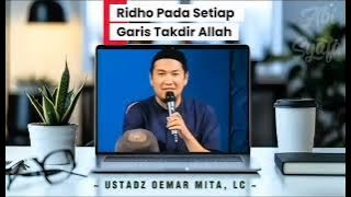 Ridho Pada Setiap Garis Takdir Allah