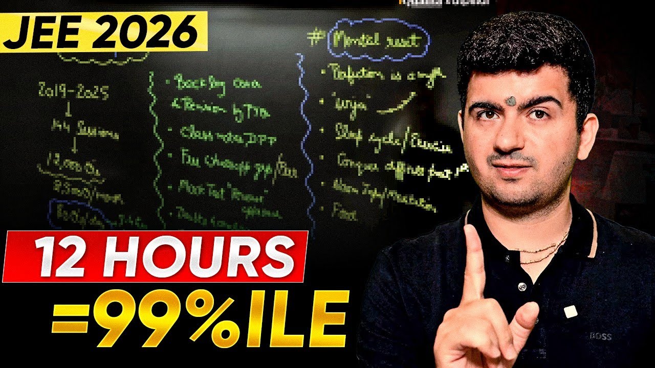 JEE Main 2026 : 12-Hour STUDY PLAN for 99%ile | Best Daily Routine & IIT Strategy