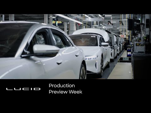 Production Preview Week | Lucid Motors