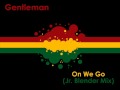 Gentleman - On We Go (Jr. Blender Mix)